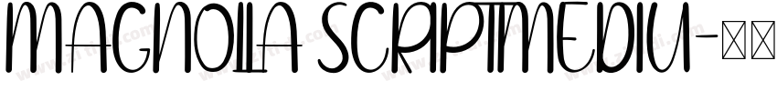 MAGNOLIA SCRIPTMEDIU字体转换
